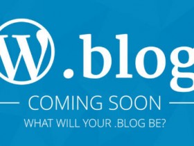 WordPress母公司今年将为用户开放.blog域名